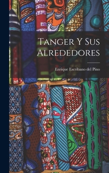 Hardcover Tanger y sus Alrededores Book