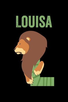 Paperback Louisa: Journal (Diary, Notebook) Personalized Custom Name Alphabet Lion Birthday Gift for Girls Book
