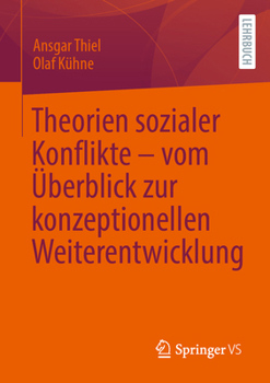 Paperback Theorien Sozialer Konflikte - Vom Überblick Zur Konzeptionellen Weiterentwicklung [German] Book