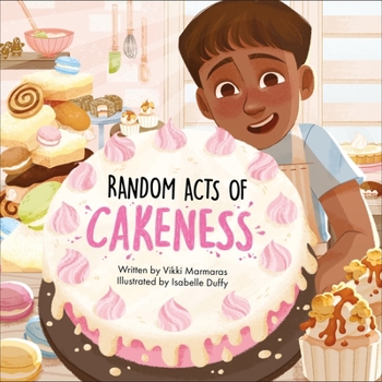 Random Acts of Cakeness (Sunbird Picture Books Series #7)