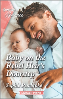 Baby on the Rebel Heir's Doorstep - Book #3 of the Heirs of Wishcliffe