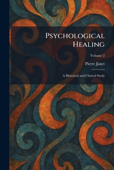 Paperback Psychological Healing: A Historical and Clinical Study Book