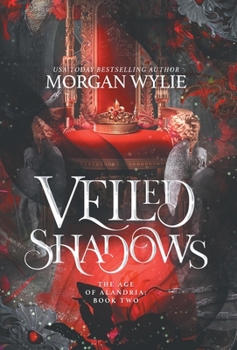 Hardcover Veiled Shadows: The Age of Alandria: Book Two Book