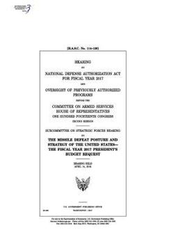 Paperback Hearing on National Defense Authorization Act for Fiscal Year 2017 and oversight of previously authorized programs before the Committee on Armed Servi Book
