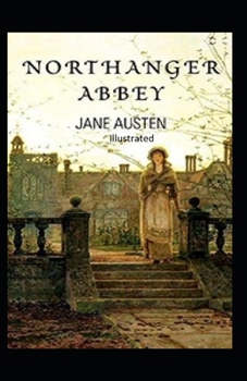 Paperback Northanger Abbey Illustrated Book
