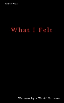 Paperback What I Felt: Poems Book