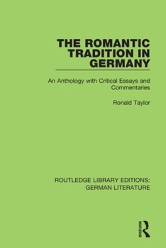 Paperback The Romantic Tradition in Germany: An Anthology with Critical Essays and Commentaries Book