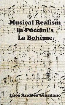 Paperback Musical Realism in Puccini S La Boheme Book