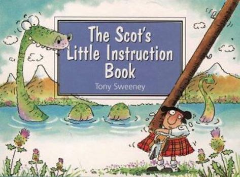 Paperback Scotsman's Little Instruction Book (Little Instruction Books) Book