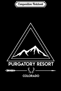 Composition Notebook: Purgatory Resort Colorado Ski Snowboarding Vacation Premium Journal/Notebook Blank Lined Ruled 6x9 100 Pages