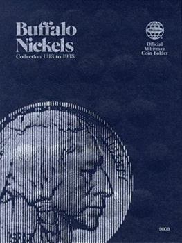 Hardcover Official Whitman(r) Coin Folder - Buffalo Nickels: 1913-1938: Buffalo, 1913-1938 Book