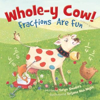 Hardcover Whole-Y Cow!: Fractions Are Fun Book