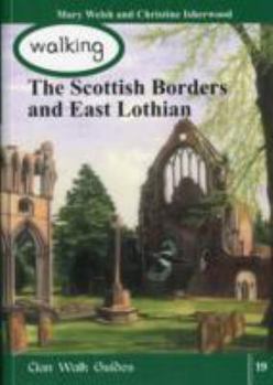 Paperback Walking the Scottish Border and East Lothian (Walking Scotland Series) Book