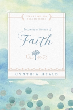 Becoming A Woman Of Faith - Book  of the Becoming a Woman
