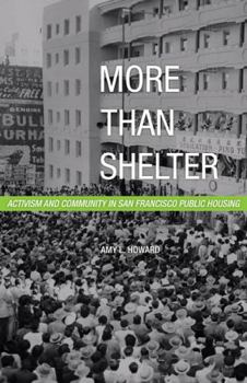 Paperback More Than Shelter: Activism and Community in San Francisco Public Housing Book