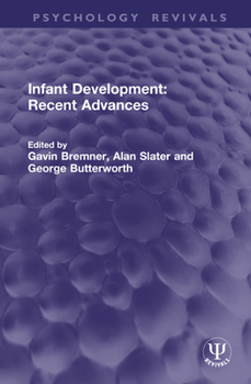 Hardcover Infant Development: Recent Advances Book