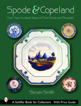 Hardcover Spode & Copeland: Over Two Hundred Years of Fine China and Porcelain Book