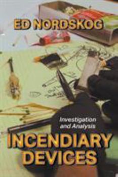 Paperback Incendiary Devices: Investigation and Analysis Book