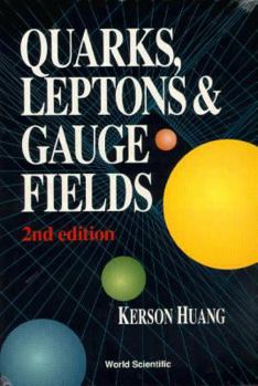 Paperback Quarks, Leptons and Gauge Fields (2nd Edition) Book