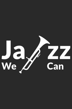 Paperback JAZZ we can: JAZZ we can: Notizbuch / Notebook / Journal / Taschenbuch Geschenk (6 x 9 Zoll - 110 Seiten - liniert - collegepapier) Book