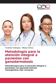 Paperback Metodología para la atención integral a pacientes con genodermatosis [Spanish] Book