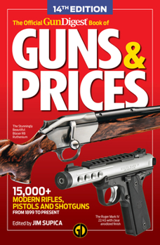 Paperback The Official Gun Digest Book of Guns & Prices, 14th Edition Book
