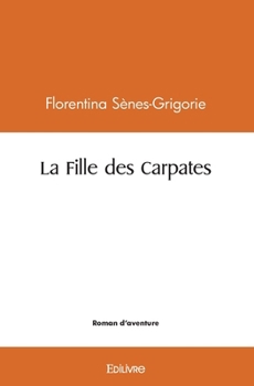 Paperback La Fille des Carpates [French] Book