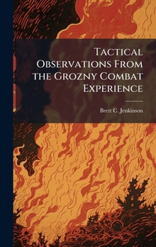 Hardcover Tactical Observations From the Grozny Combat Experience Book