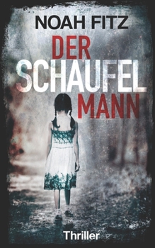 Paperback Der Schaufelmann - Thriller von Noah Fitz [German] Book