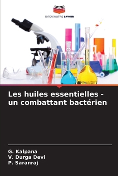 Paperback Les huiles essentielles - un combattant bactérien [French] Book