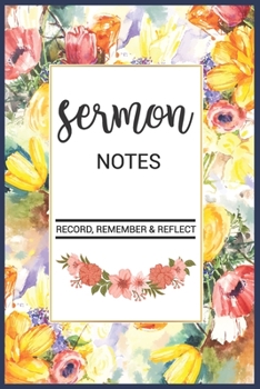 Paperback My Sermon Notes Journal: An Inspirational Worship Tool To Record, Remember And Reflect: Modern Calligraphy and Lettering(6 x 9 inches, 120 Page Book