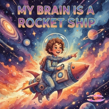 Paperback My Brain Is A Rocket Ship Book