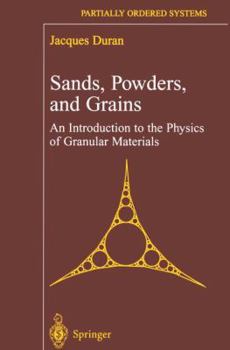 Paperback Sands, Powders, and Grains: An Introduction to the Physics of Granular Materials Book