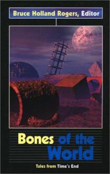 Paperback Bones of the World: Tales from Time's End Book