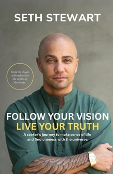 Paperback Follow Your Vision Live Your Truth Book