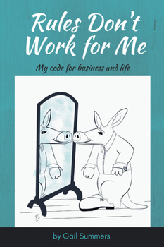 Paperback Rules Don't Work for Me: My Code for Business and Life Book