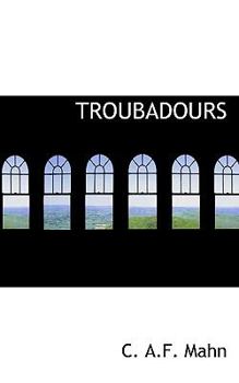 Paperback Troubadours [Provencal (To 1500)] Book
