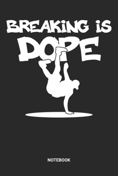 Notebook: Breakdance Themed Notebook (6x9 inches) with Blank Pages ideal as a Hip Hop Break Dance Journal. Perfect as a Breakdancing or Dancing Book ... B-Boying lover. Great gift for Men & Women