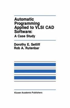 Paperback Automatic Programming Applied to VLSI CAD Software: A Case Study Book