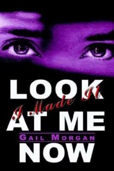 Paperback Look At Me Now: I Made It Book
