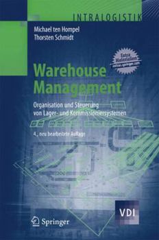 Hardcover Warehouse Management: Organisation Und Steuerung Von Lager- Und Kommissioniersystemen [German] Book