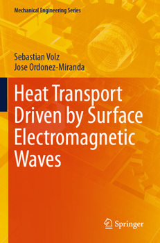 Paperback Heat Transport Driven by Surface Electromagnetic Waves Book