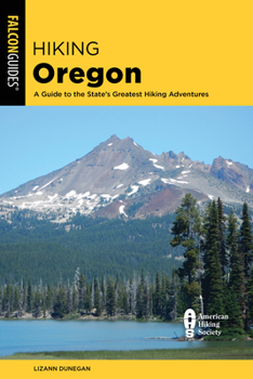 Paperback Hiking Oregon: A Guide to the State's Greatest Hiking Adventures Book