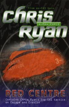 Red Centre (Alpha Force, #5)