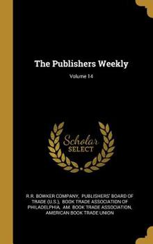 The Publishers Weekly; Volume 14