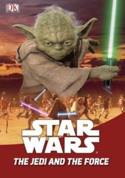 Star Wars: The Jedi and the Force - Book  of the Star Wars: Dorling Kindersley