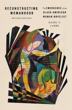 Paperback Reconstructing Womanhood: The Emergence of the Black American Woman Novelist Book