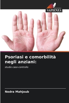 Paperback Psoriasi e comorbilità negli anziani [Italian] Book