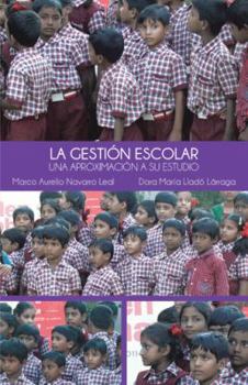 Hardcover La Gestion Escolar: Una Aproximacion a Su Estudio [Spanish] Book