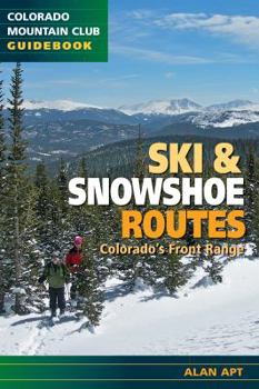 Paperback Ski & Snowshoe Routes, Colorado's Front Range Book